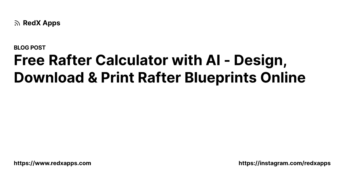 Free Rafter Calculator with AI - Design, Download & Print Rafter ...